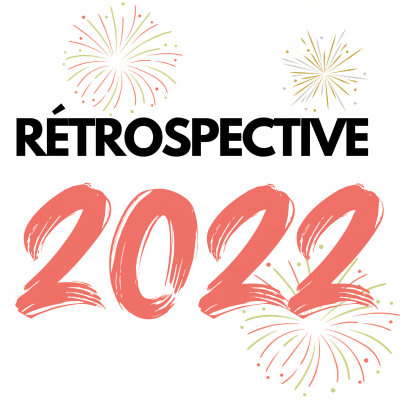 rétrospective 2022